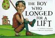 Cover art for THE BOY WHO LONGED FOR A LIFT