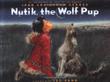 Cover art for NUTIK, THE WOLF PUP