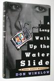 Cover art for A LONG WALK UP THE WATER SLIDE