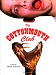 Cover art for THE COTTONMOUTH CLUB