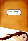 Cover art for LIGHT YEARS: A NOVEL