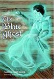 Cover art for THE BLUE GHOST