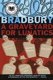 Cover art for A GRAVEYARD FOR LUNATICS