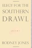 Cover art for ELEGY FOR THE SOUTHERN DRAWL