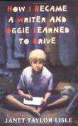 Cover art for HOW I BECAME A WRITER AND OGGIE LEARNED TO DRIVE
