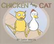 Cover art for CHICKEN AND CAT