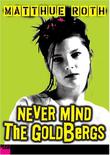 Cover art for NEVER MIND THE GOLDBERGS