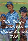 Cover art for ME, MOP, AND THE MOONDANCE KID