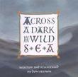 Cover art for ACROSS A DARK AND WILD SEA