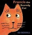 Cover art for FRANCIS THE SCAREDY CAT