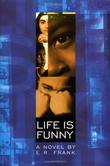 Cover art for LIFE IS FUNNY