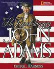 Cover art for THE REVOLUTIONARY JOHN ADAMS
