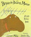 Cover art for BRUCE THE BALDING MOOSE