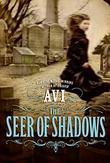 Cover art for THE SEER OF SHADOWS