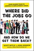 Cover art for WHERE DID THE JOBS GO--AND HOW DO WE GET THEM BACK?