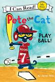 Cover art for PETE THE CAT: PLAY BALL!
