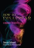 Cover art for HOW TO DISAPPEAR