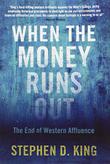 Cover art for WHEN THE MONEY RUNS OUT