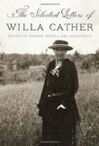 Cover art for THE SELECTED LETTERS OF WILLA CATHER