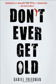 Cover art for DON'T EVER GET OLD