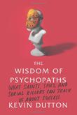 Cover art for THE WISDOM OF PSYCHOPATHS