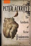 Cover art for THE CASEBOOK OF VICTOR FRANKENSTEIN