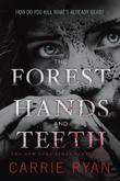 Cover art for THE FOREST OF HANDS AND TEETH