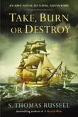 Cover art for TAKE, BURN OR DESTROY