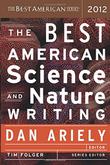 Cover art for THE BEST AMERICAN SCIENCE AND NATURE WRITING 2012