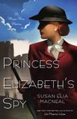 Cover art for PRINCESS ELIZABETH'S SPY