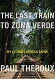 Cover art for THE LAST TRAIN TO ZONA VERDE