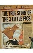 Cover art for THE TRUE STORY OF THE 3 LITTLE PIGS