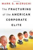 Cover art for THE FRACTURING OF THE AMERICAN CORPORATE ELITE
