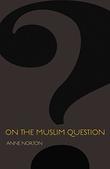 Cover art for ON THE MUSLIM QUESTION