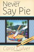 Cover art for NEVER SAY PIE