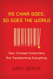 Cover art for AS CHINA GOES, SO GOES THE WORLD