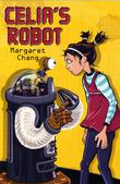 Cover art for CELIA’S ROBOT