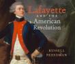Cover art for LAFAYETTE AND THE AMERICAN REVOLUTION