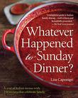 Cover art for WHATEVER HAPPENED TO SUNDAY DINNER?