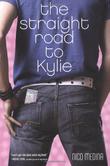 Cover art for THE STRAIGHT ROAD TO KYLIE