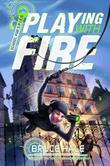 Cover art for PLAYING WITH FIRE