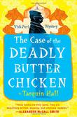 Cover art for THE CASE OF THE DEADLY BUTTER CHICKEN