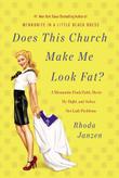 Cover art for DOES THIS CHURCH MAKE ME LOOK FAT?