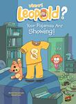 Cover art for YOUR PAJAMAS ARE SHOWING!