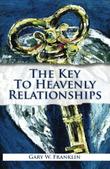 Cover art for The Key to Heavenly Relationships