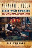 Cover art for ABRAHAM LINCOLN CIVIL WAR STORIES