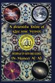 Cover art for A Scientific Tafsir of Qur'anic Verses; Interplay of Faith and Science