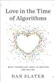 Cover art for LOVE IN THE TIME OF ALGORITHMS