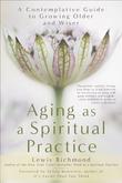 Cover art for AGING AS A SPIRITUAL PRACTICE