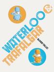 Cover art for WATERLOO & TRAFALGAR